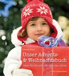 Christel Dhom - Unser Advents- & Weihnachtsbuch