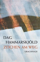 Manuel Fröhlich, Dag Hammarskjöld, Manue Fröhlich, Manuel Fröhlich, Anton Graf Knyphausen - Zeichen am Weg