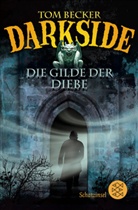 Tom Becker - Darkside - Die Gilde der Diebe