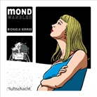 Michaela Konrad, Michaela Konrad - Mondwandler