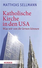 Matthias Sellmann - Katholische Kirche in den USA