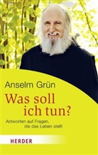 Grün Anselm, Anto Lichtenauer, Anton Lichtenauer - Was soll ich tun?