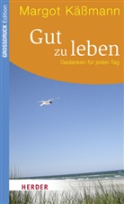 Margot Käßmann - Gut zu leben