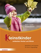 Fische, Sibyll Fischer, Sibylle Fischer, Mössner, Barbara Mößner - Kleinstkinder entdecken Herbst und Winter