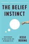 Jesse Bering - Belief Instinct
