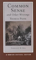 Thomas Paine, J. M. Opal, J. M. (McGill University) Opal, Jason M. Opal - Common Sense and Other Writings - A Norton Critical Edition