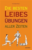 Christopher Bloss - Die besten Leibesübungen aller Zeiten