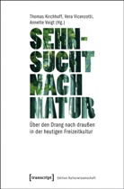 Thomas Kirchhoff, Ver Vicenzotti, Vera Vicenzotti, Anne Voigt, Annette Voigt - Sehnsucht nach Natur