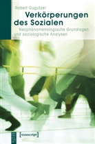 Robert Gugutzer - Verkörperungen des Sozialen