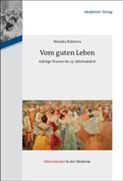 Monika Kubrova - Vom guten Leben