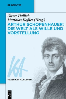 Olive Hallich, Oliver Hallich,  Kossler,  Kossler, Matthias Koßler - Arthur Schopenhauer: Die Welt als Wille und Vorstellung