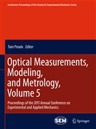 To Proulx, Tom Proulx - Optical Measurements, Modeling, and Metrology, Volume 5