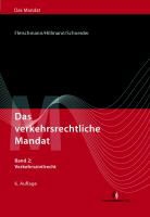Alfred Fleischmann, Hillman, Frank-R. Hillmann, Frank-Rolan Hillmann, Frank- Hillmann III, Schneider... - Das verkehrsrechtliche Mandat - 2: Verkehrszivilrecht