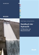 Aigne, Detlef Aigner, Detlef (Prof. Dr. Aigner, Detlef (Prof. Dr.-Ing. Aigner, Prof Dr -In Aigner Detlef, Bollrich... - Handbuch der Hydraulik für Wasserbau und Wasserwirtschaft