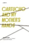 Nellie Campobello - Cartucho and My Mother's Hands