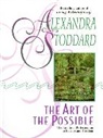 Alexandra Stoddard - The Art of the Possible