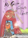 Andy Stanton, David Tazzyman - Mr Gum und die Kristalle des Unheils