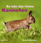 Michael Teitelbaum, Diversen - So lebt das kleine Kaninchen