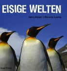 Monika Lange, Ingo Arndt - Eisige Welten