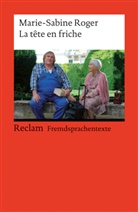 Marie-S Roger, Marie-Sabine Roger, Mireill Schauwecker, Mireille Schauwecker - La tête en friche. (Fremdsprachentexte)