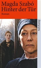 Magda Szabo, Magda Szabó - Hinter der Tür