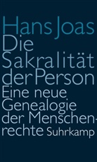 Hans Joas - Die Sakralität der Person