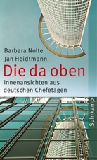 HEIDTMANN, Jan Heidtmann, Nolt, Barbar Nolte, Barbara Nolte - Die da oben