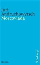 Juri Andruchowytsch - Moscoviada