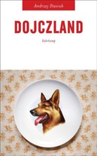 Andrzej Stasiuk - Dojczland