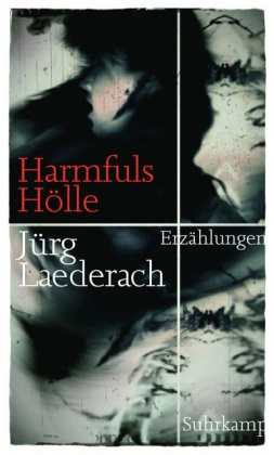 Jürg Laederach - Harmfuls Hölle in dreizehn Episoden