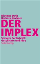 DAT, Dietma Dath, Dietmar Dath, Kirchner, Barbara Kirchner - Der Implex