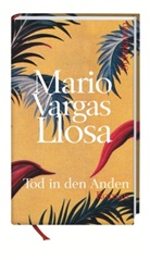 Mario Vargas Llosa - Tod in den Anden