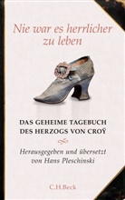 Eammanuel von Croy, Emmanuel de Croy, Herzog von Croÿ Emanuel, Han Pleschinski, Hans Pleschinski - Nie war es herrlicher zu leben