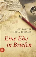 Tolstaja, Sofja Tolstaja, Sofja A. Tolstaja, Tolsto, Leo N. Tolstoi, Le Tolstoj... - Eine Ehe in Briefen