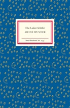 Lasker-Schüler, Else Lasker-Schüler, Ricard Dick, Ricarda Dick - Meine Wunder