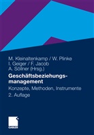 Ingmar Geiger, Ingmar Geiger u a, Frank Jacob, Frank H. Jacob, Michael Kleinaltenkamp, Wulf Plinke... - Geschäftsbeziehungsmanagement