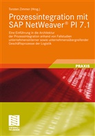 Torste Zimmer, Torsten Zimmer - Prozessintegration mit SAP NetWeaver® PI 7.1