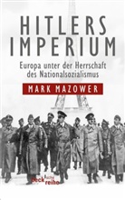 Mark Mazower - Hitlers Imperium