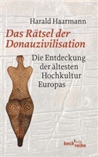 Harald Haarmann - Das Rätsel der Donauzivilisation