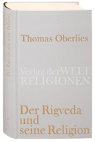 Thomas Oberlies - Der Rigveda und seine Religion