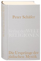 Peter Schäfer - Die Ursprünge der jüdischen Mystik