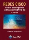 Ernesto Ariganello - Redes CISCO : guía de estudio para la certificación CCNA 640-802
