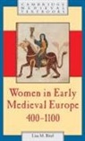Lisa M. Bitel - Women in Early Medieval Europe, 400 1100