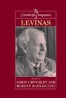 Robert Bernasconi, Bernasconi Robert, Simon Critchley - The Cambridge Companion to Levinas