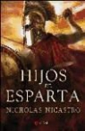 Nicholas Nicastro - HIJOS DE ESPARTA