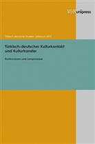 Yasemin Dayioglu Yücel, Y Dayioglu-Yücel, Yasemin Dayioglu-Yücel, Michae Hofmann, Michael Hofmann, Ozil... - Türkisch-deutscher Kulturkontakt und Kulturtransfer