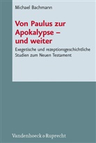 Michael Bachmann, Max Küchler - Von Paulus zur Apokalypse - und weiter