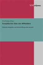 In Karg, Ina Karg - Europäisches Erbe des Mittelalters