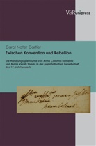 Carol Nater Cartier - Zwischen Konvention und Rebellion