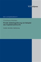 Christiane Wahlers, Petr Buck-Heeb, Petra Buck-Heeb, Meder, Meder - Private Selbstregulierung am Beispiel des Kapitalmarktrechts